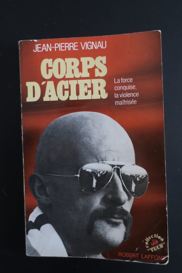 Corps d’Acier/ Un livre de Maître Jean-Pierre Vignau